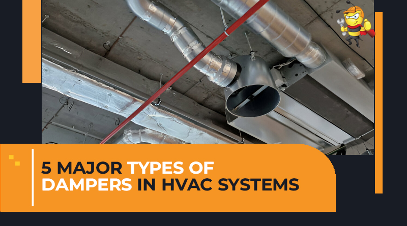 Types of Dampers in HVAC - Understanding Their Role & Use